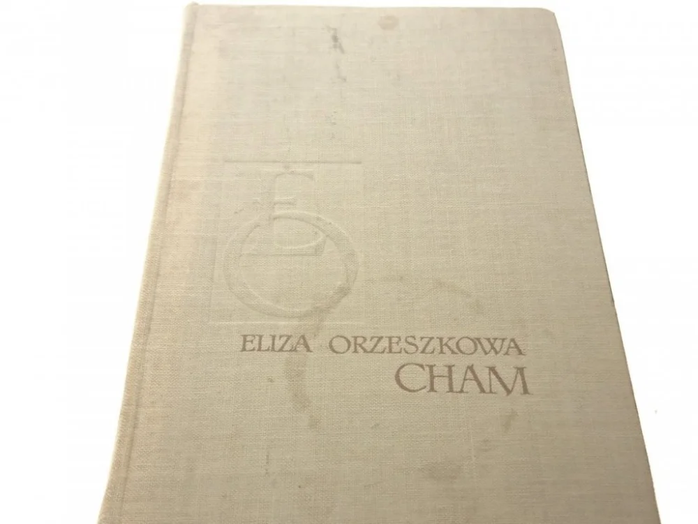 Najlepsza cena CHAM - Eliza Orzeszkowa 1957