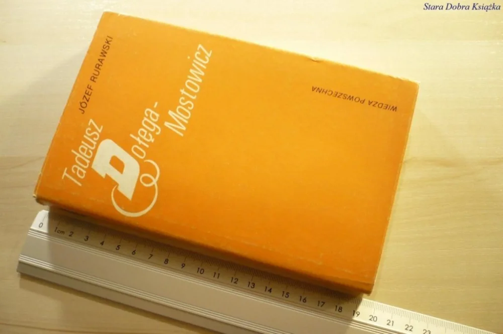 TADEUSZ DOŁĘGA-MOSTOWICZ - Józef Rurawski 1987 Popularny