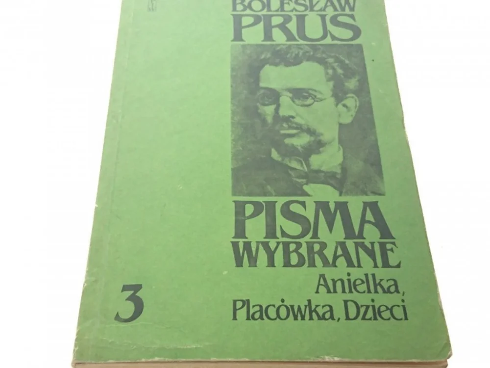 BOLESŁAW PRUS. PISMA WYBRANE 3 ANIELKA...1984 Ekspresowa dostawa
