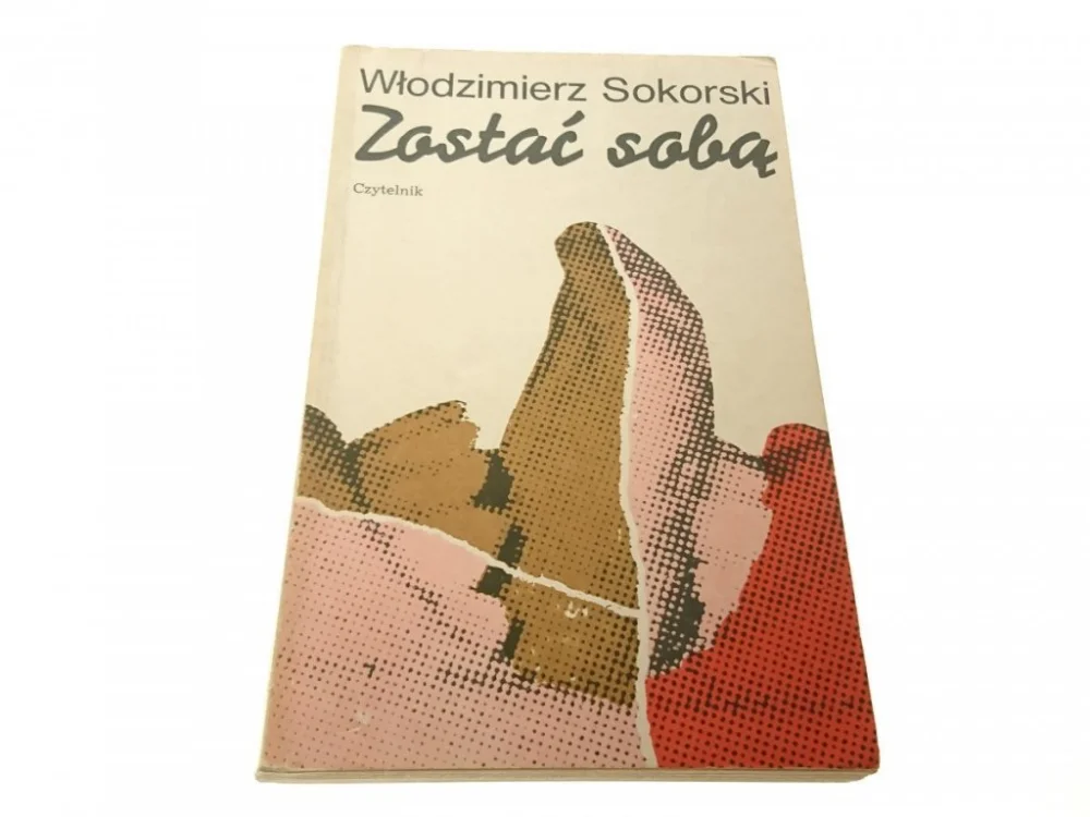 ZOSTAĆ SOBĄ - Włodzimierz Sokorski 1987 Oferta limitowana