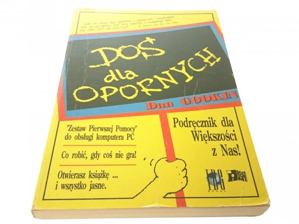 Ostatnie sztuki DOS DLA OPORNYCH - Dan Gookin 1993