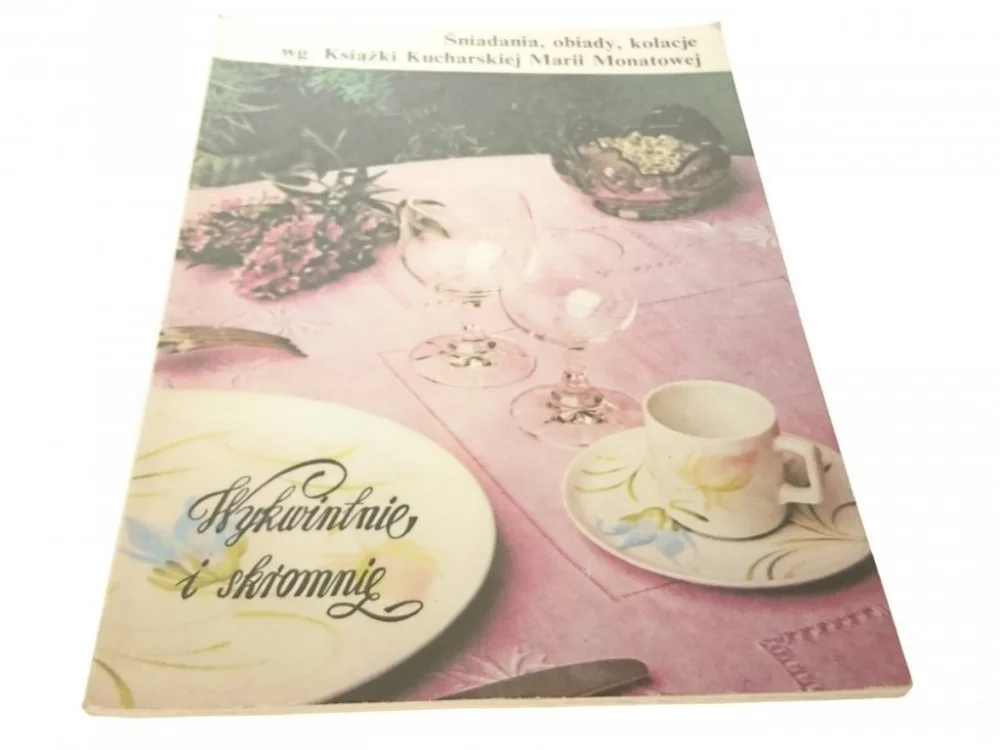 Cena promocyjna ŚNIADANIA, OBIADY, KOLACJE WG KSIĄŻKI...1990