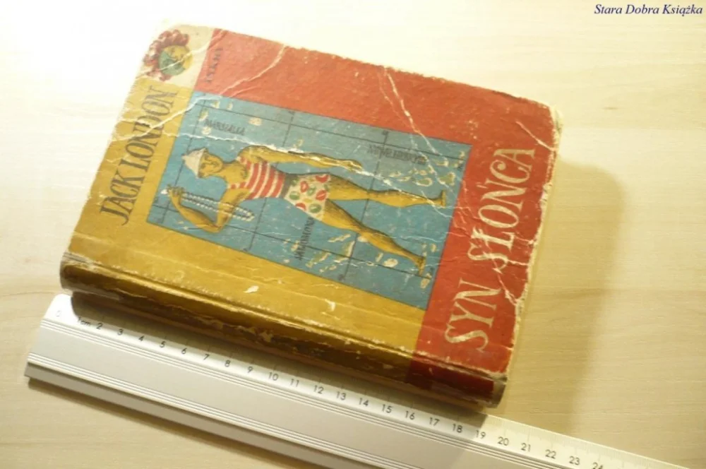 Ostatnie sztuki SYN SŁOŃCA - Jack London 1957
