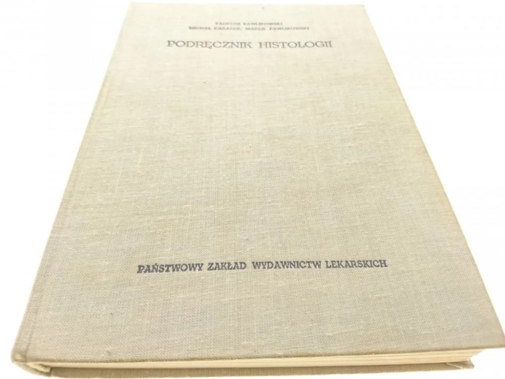 Nowy PODRĘCZNIK HISTOLOGII - Tadeusz Pawlikowski 1973