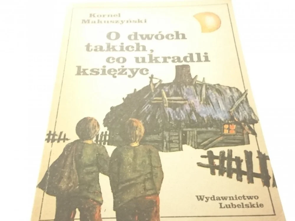 Nowy O DWÓCH TAKICH, CO UKRADLI KSIĘŻYC - Makuszyński