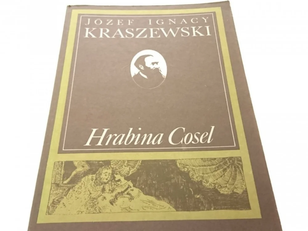 HRABINA COSEL - Józef Ignacy Kraszewski 1988 Nowość