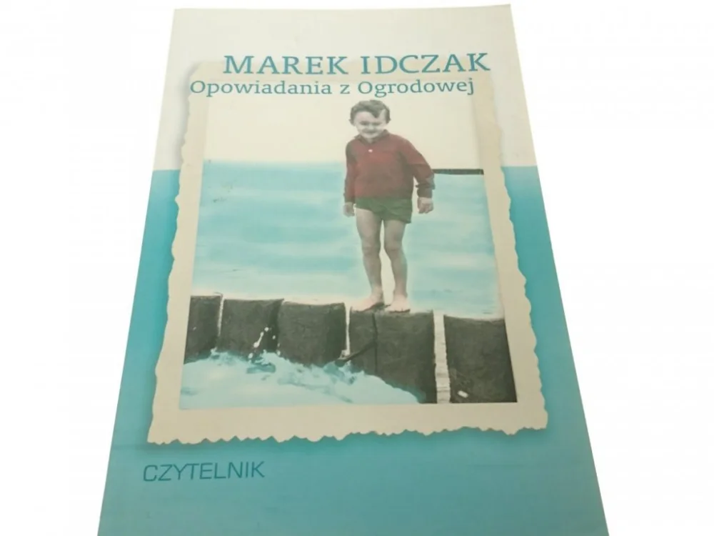 Nowość OPOWIADANIA Z OGRODOWEJ - Marek Idczak 2004