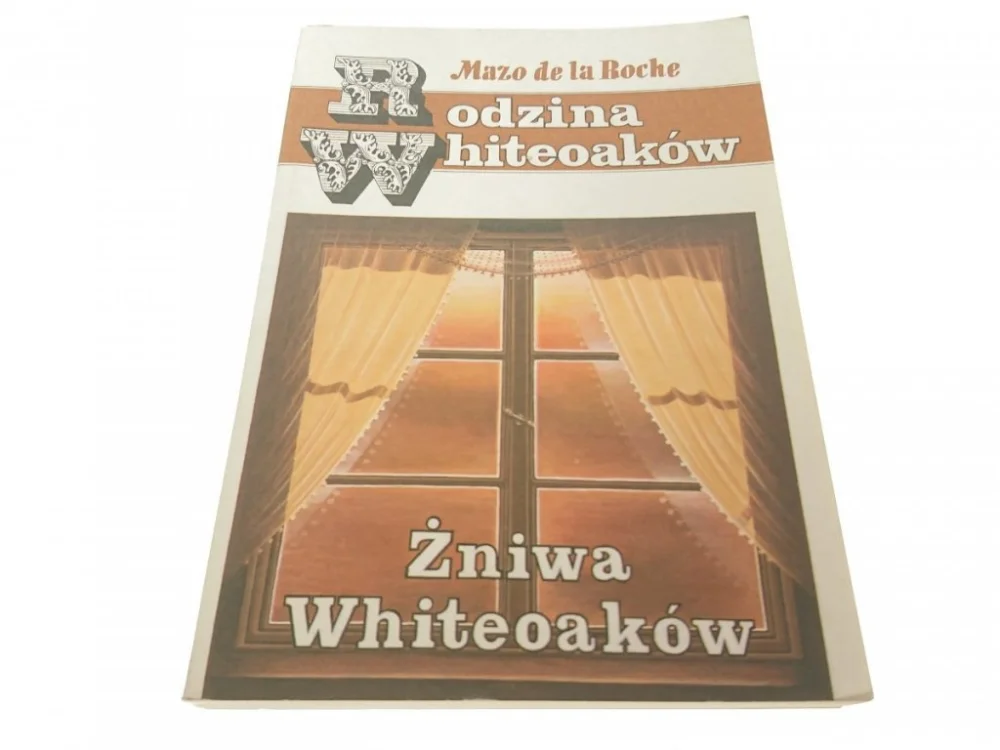 Kup online RODZINA WHITEOAKÓW. ŻNIWA WHITEOAKÓW - Roche 1991