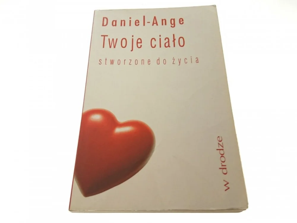 Ostatnie sztuki TWOJE CIAŁO STWORZONE DO ŻYCIA - Daniel-Ange 1994