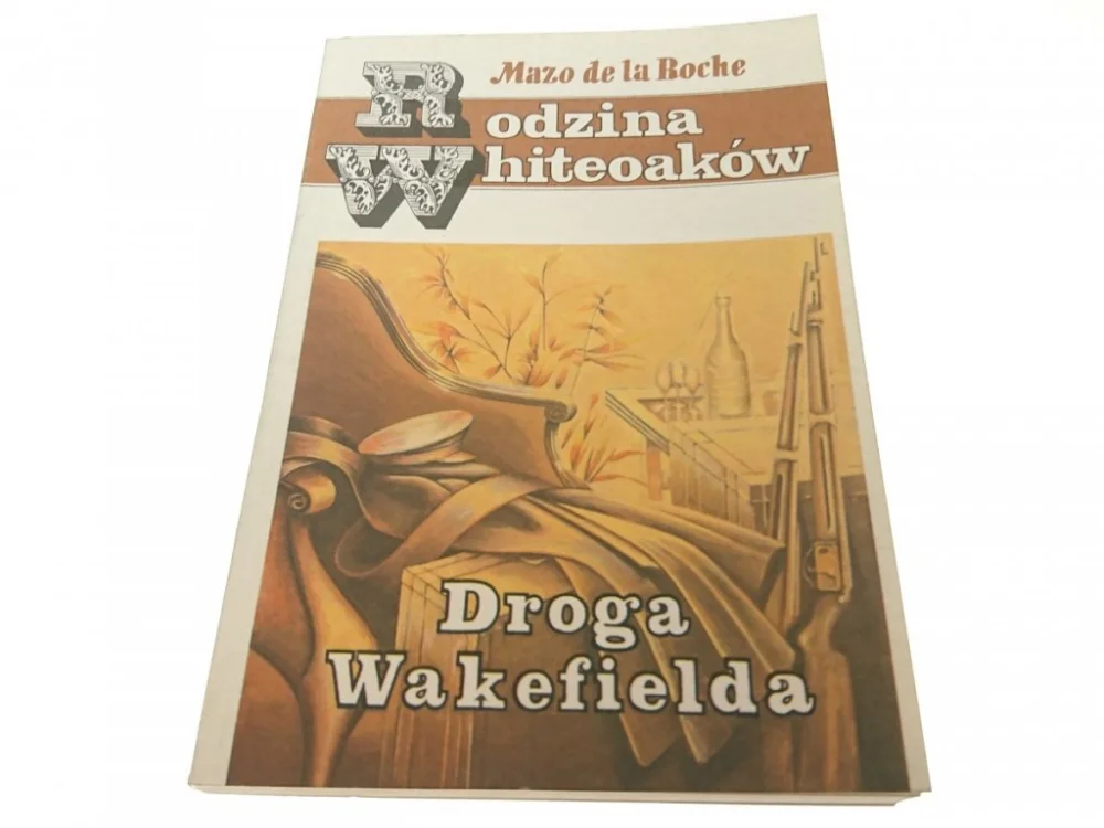 Tylko dziś RODZINA WHITEOAKÓW. DROGA WAKEFIELDA - Roche 1991