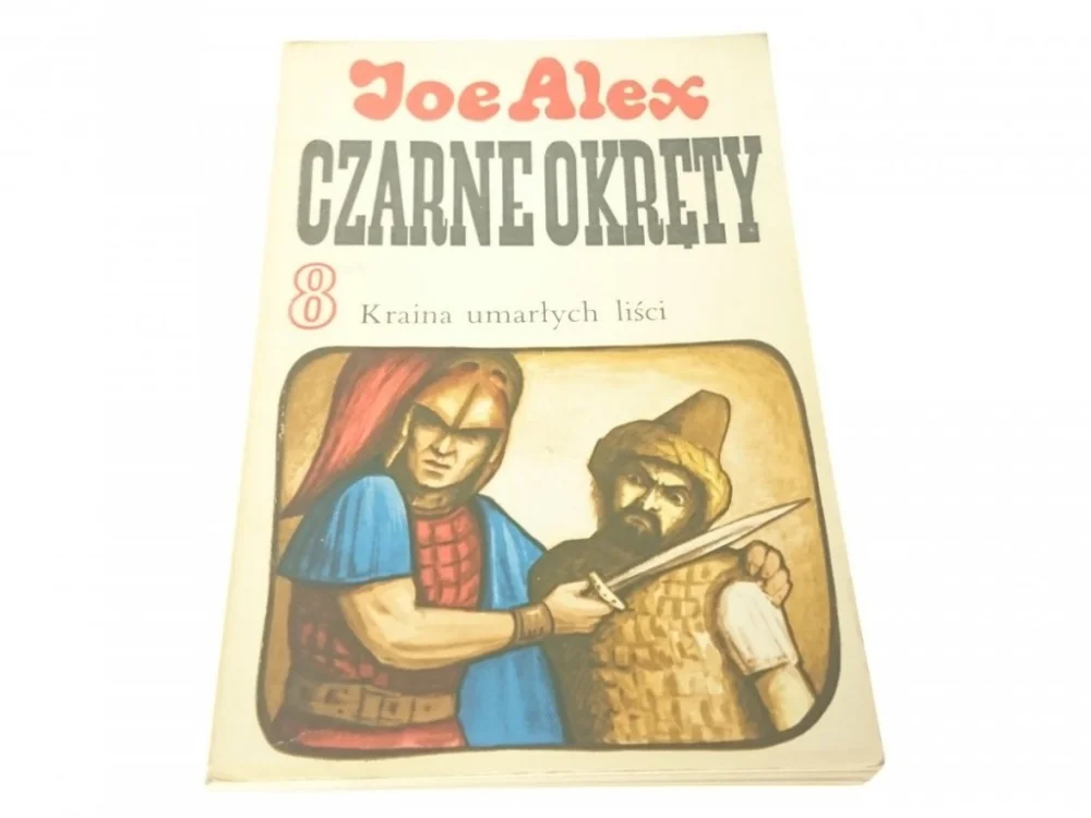 Szybka wysyłka CZARNE OKRĘTY 8 KRAINA UMARŁYCH LIŚCI - Alex 1975