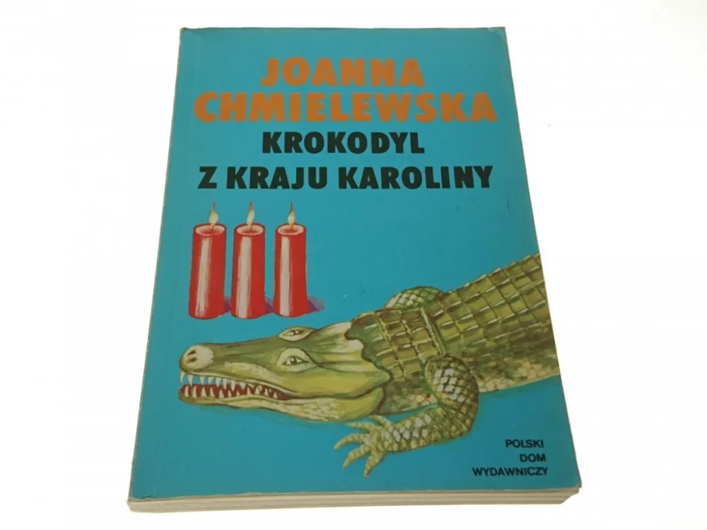 Łatwy zwrot KROKODYL Z KRAJU KAROLINY Joanna Chmielewska 1991