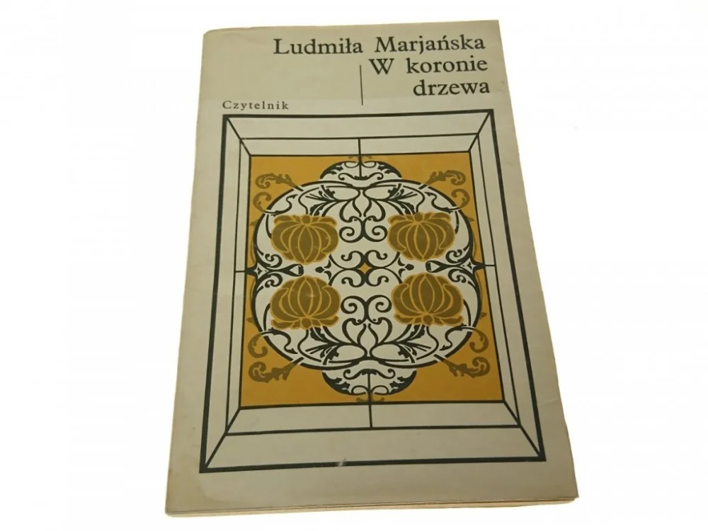 W KORONIE DRZEWA - Ludmiła Marjańska 1979 Ekspresowa dostawa