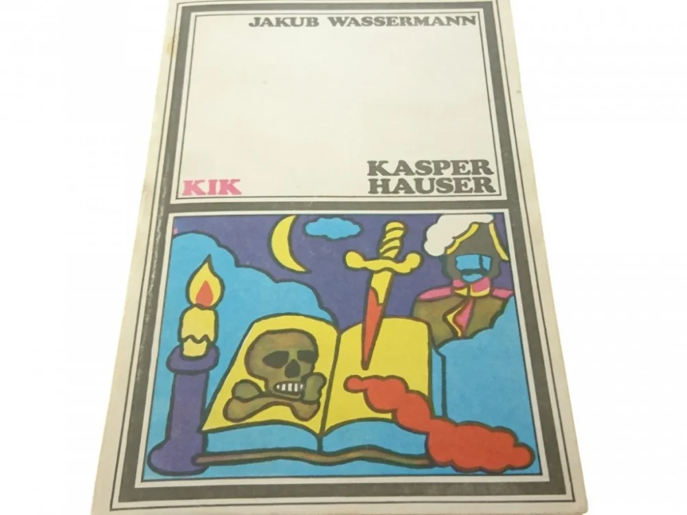 Szybka dostawa KASPER HAUSER - Jakub Wassermann 1984