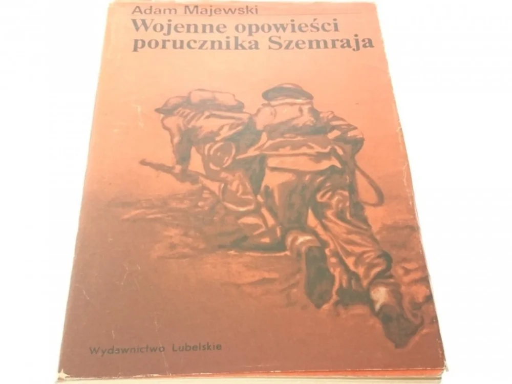 WOJENNE OPOWIEŚCI PORUCZNIKA SZEMRAJA - Majewski Łatwy zwrot