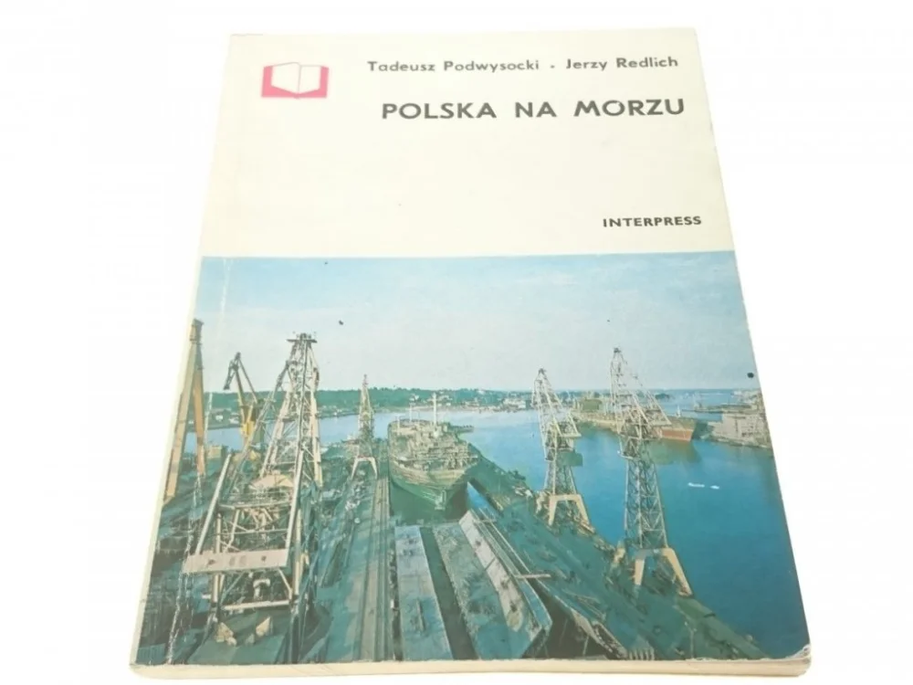 Wysoka jakość POLSKA NA MORZU - Tadeusz Podwysocki 1981