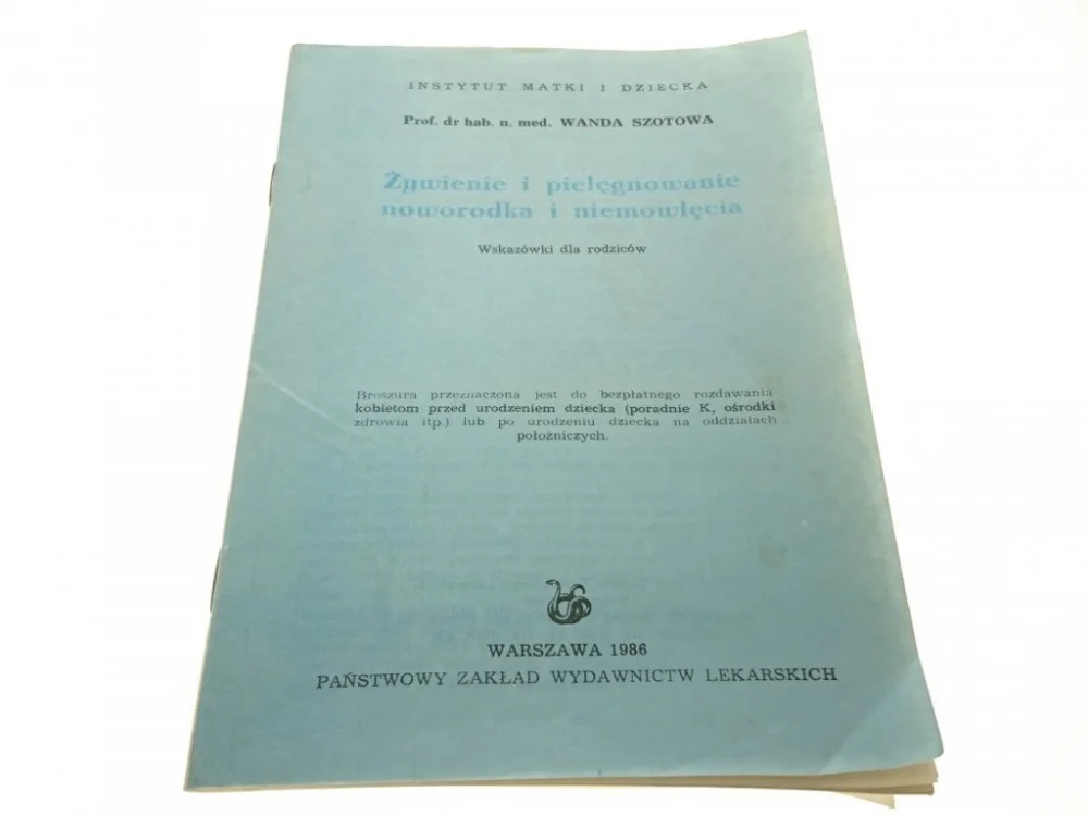 Najlepsza cena ŻYWIENIE I PIELĘGNOWANIE NOWORODKA I NIEMOWLĘCIA