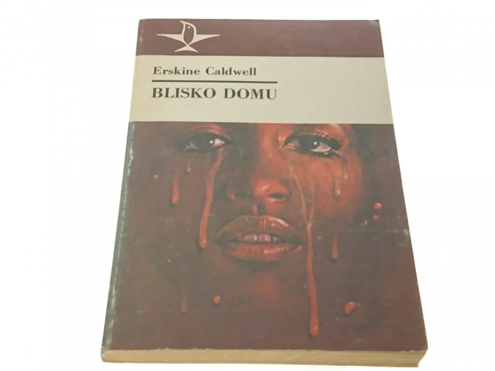 BLISKO DOMU - Erskine Caldwell 1985 Taniej