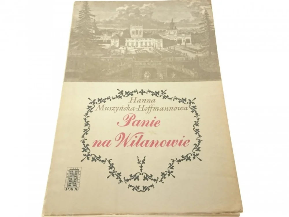 PANIE NA WILANOWIE - Muszyńska-Hoffmannowa 1967 Niska cena