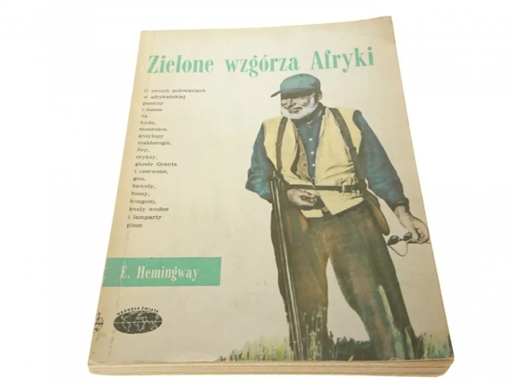 Wyprzedaż ZIELONE WZGÓRZA AFRYKI - E. Hemingway 1987