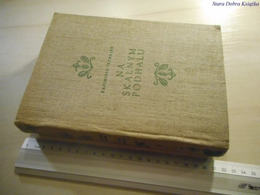 NA SKALNYM PODHALU - Kazimierz Tetmajer 1957 Bestseller