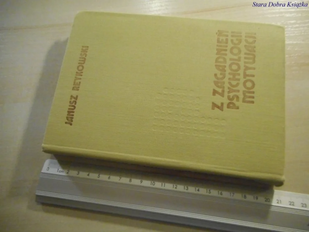 Z ZAGADNIEŃ PSYCHOLOGII MOTYWACJI - Reykowski 1982 Popularny