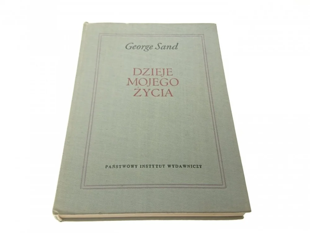 Cena promocyjna DZIEJE MOJEGO ŻYCIA - George Sand 1968