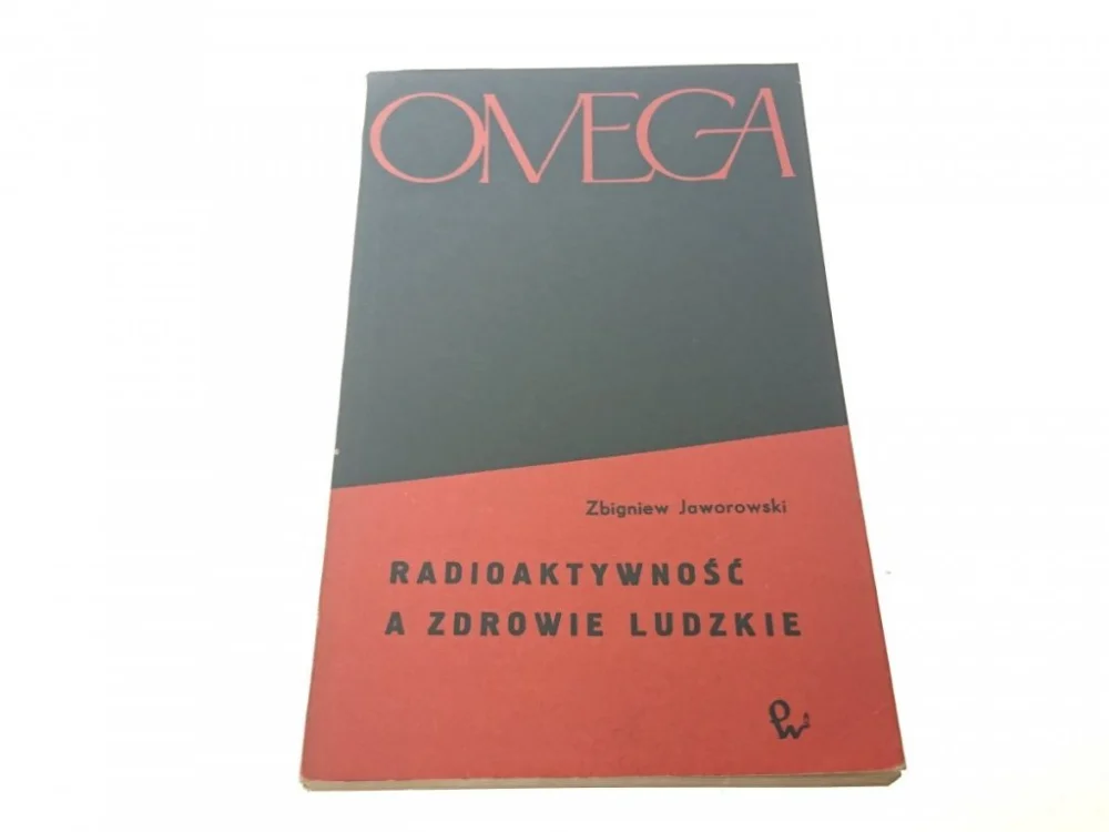 Zamów teraz RADIOAKTYWNOŚĆ A ZDROWIE LUDZKIE - Jaworowski 1964