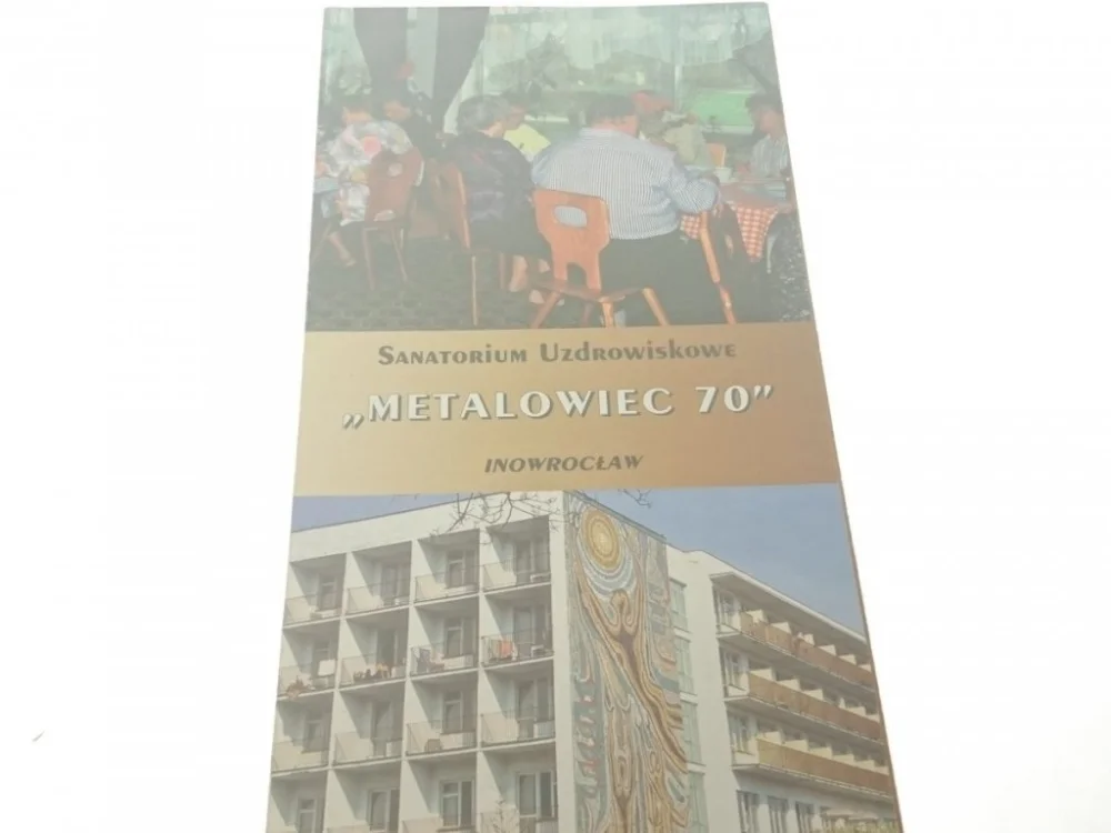 SANATORIUM UZDROWISKOWE METALOWIEC 70 INOWROCŁAW Tylko do końca tygodnia
