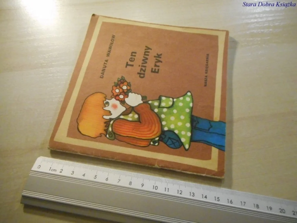 Oferta limitowana TEN DZIWNY ERYK - Danuta Wawiłow 1985