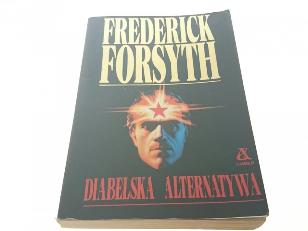 DIABELSKA ALTERNATYWA - Frederick Forsyth 1990 Bestseller