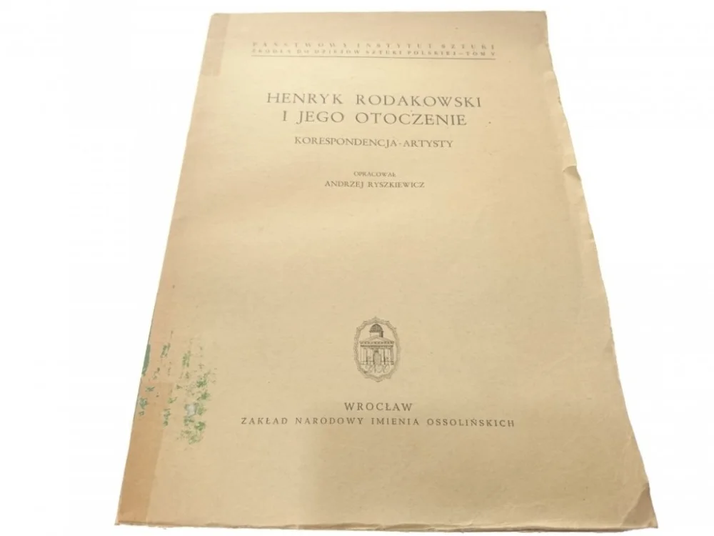 HENRYK RODAKOWSKI I JEGO OTOCZENIE. KORESPONDENCJA Oferta limitowana