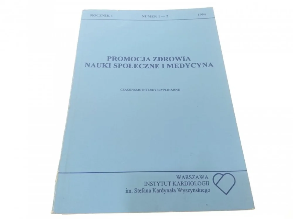 Do wyczerpania zapasów PROMOCJA ZDROWIA NAUKI SPOŁECZNE I MEDYCYNA NR 1-2