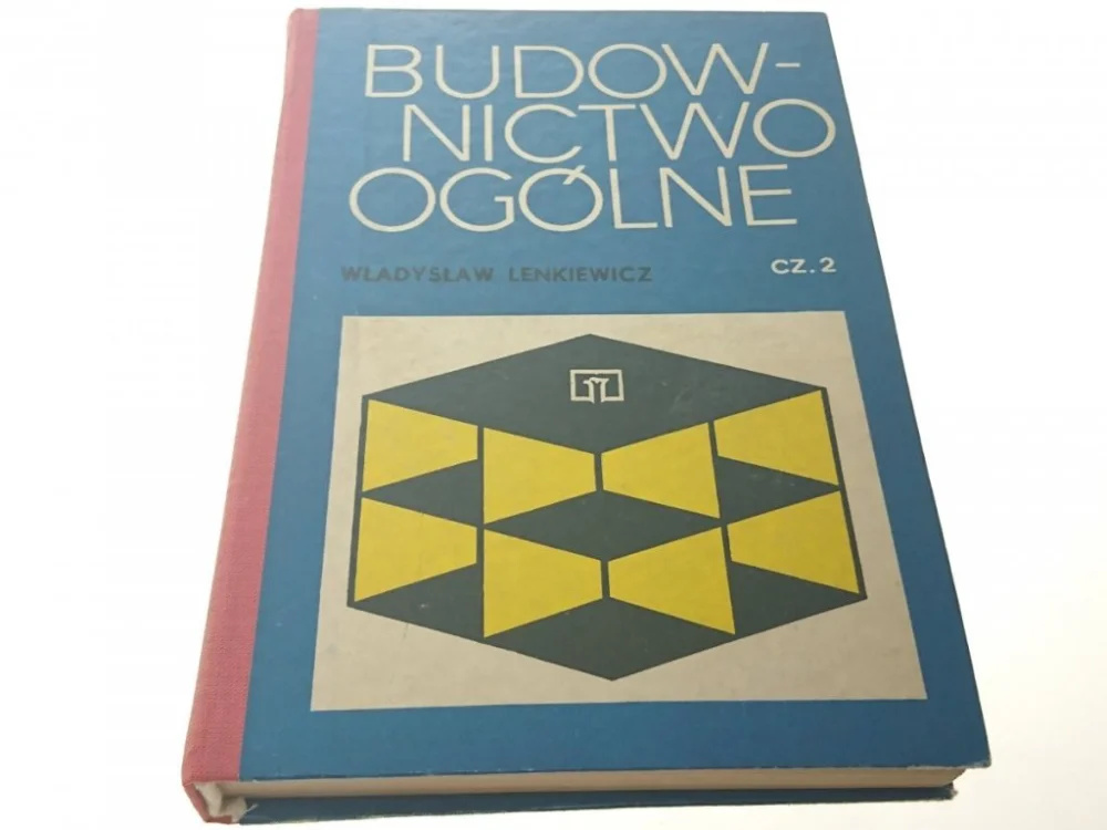 Szybka dostawa BUDOWNICTWO OGÓLNE CZĘŚĆ II - Lenkiewicz 1981