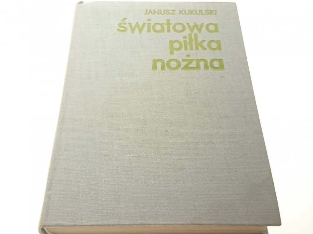 ŚWIATOWA PIŁKA NOŻNA - Janusz Kukulski 1974 Bezpieczna płatność