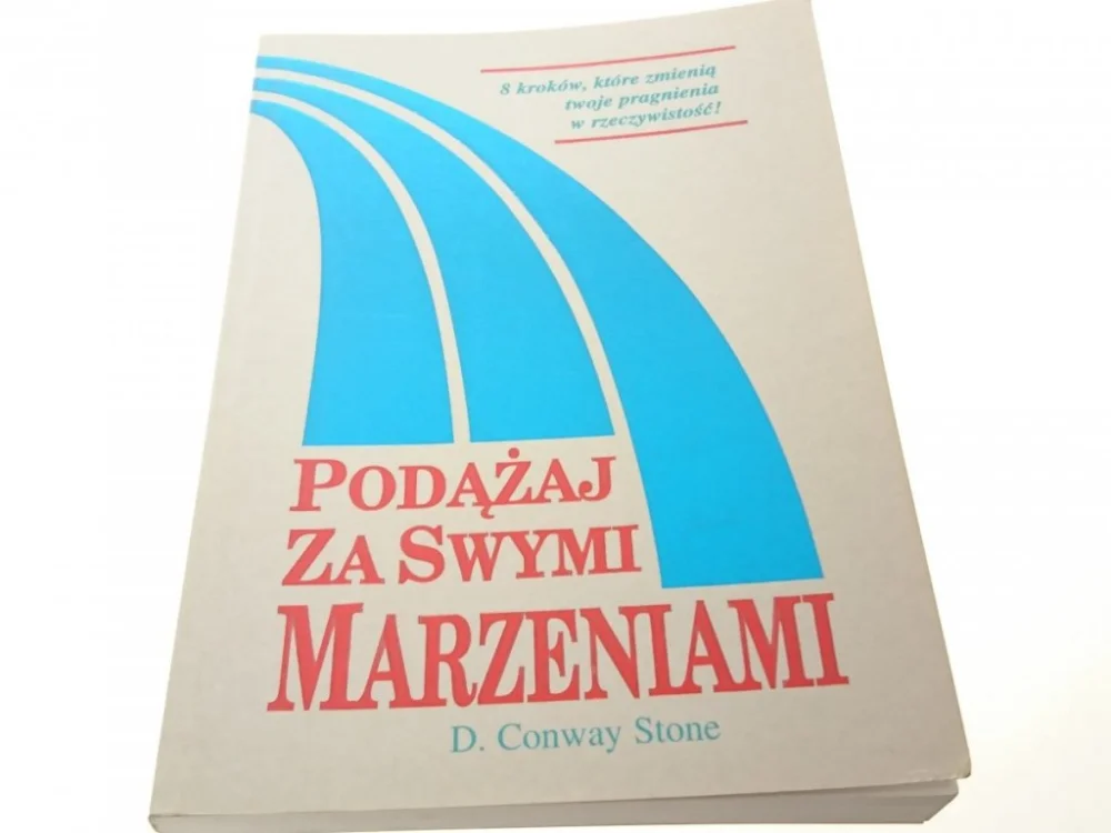 Oferta czasowa PODĄŻAJ ZA SWYMI MARZENIAMI - D. Conway Stone 1998