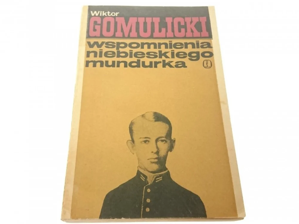 WSPOMNIENIA NIEBIESKIEGO MUNDURKA - Gomulicki 1968 Nowość