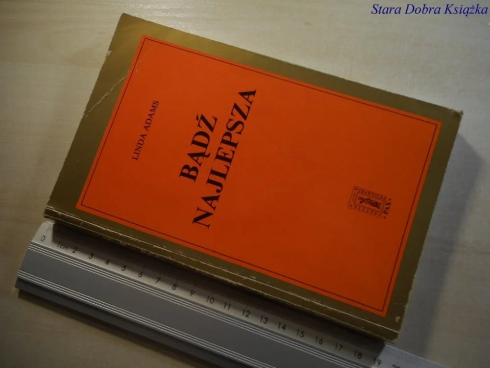 Ograniczona ilość BĄDŹ NAJLEPSZA - Linda Adams 1998