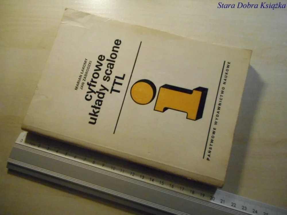 Promocja CYFROWE UKŁADY TTL - Marian Łakomy 1976
