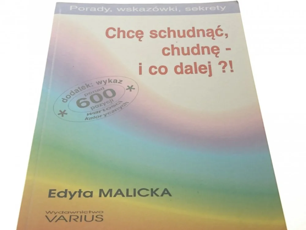 CHCĘ SCHUDNĄĆ, CHUDNĘ - I CO DALEJ?! Malicka 1995 Kup online