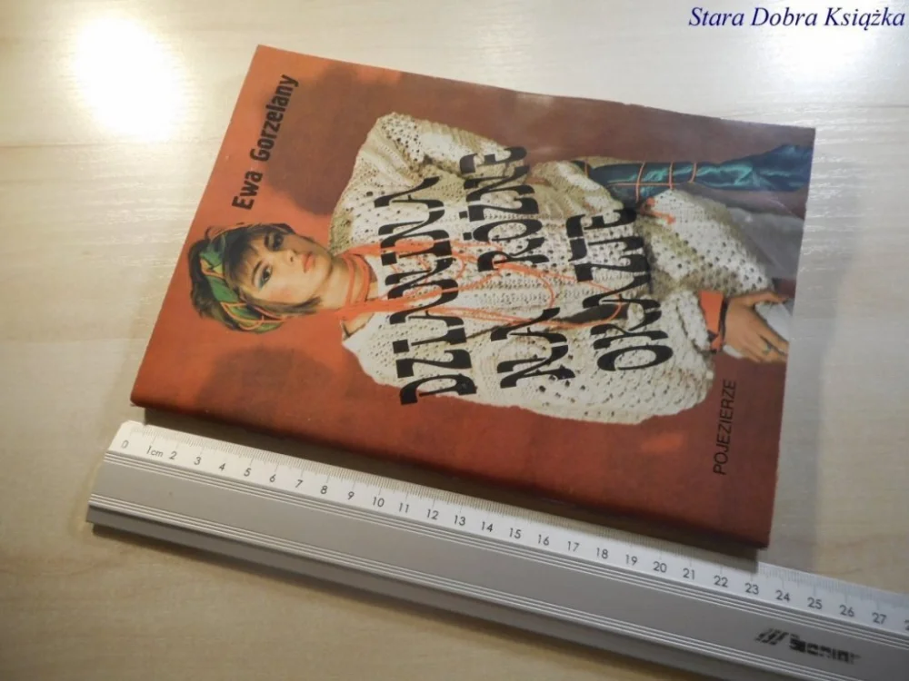Do wyczerpania zapasów DZIANINA NA RÓŻNE OKAZJE - Ewa Gorzelany 1989