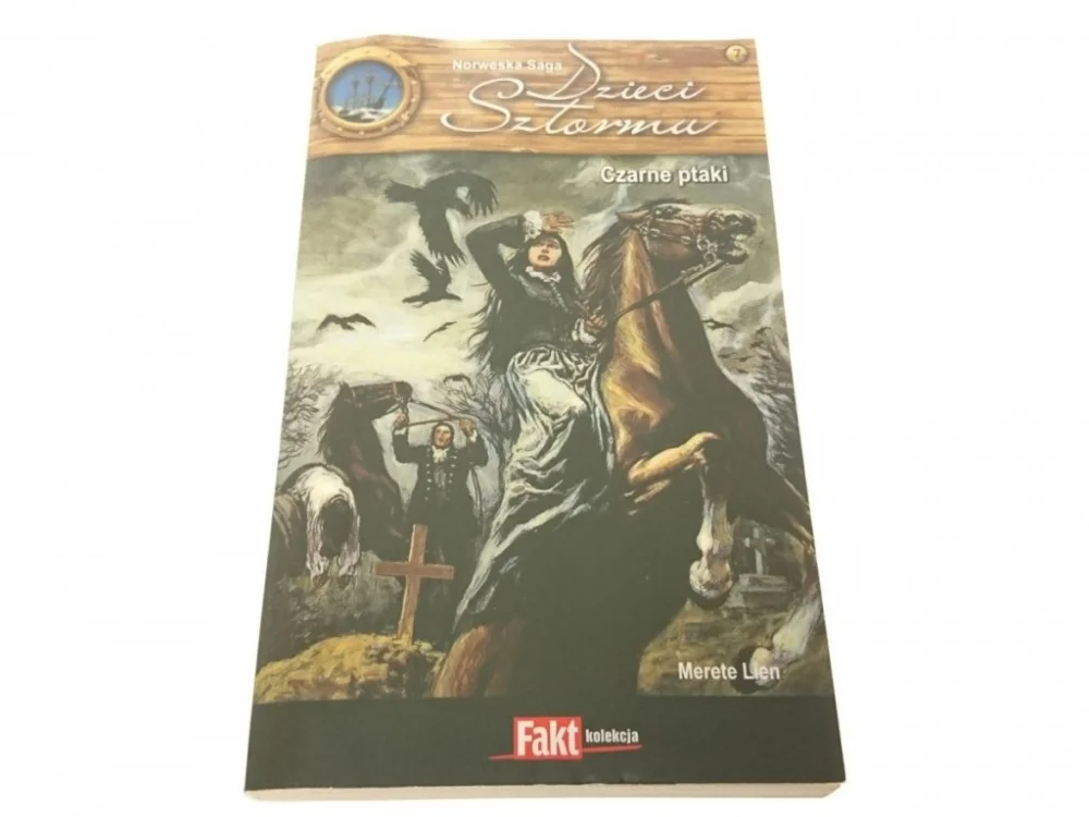 DZIECI SZTORMU TOM 7 CZARNE PTAKI Merete Lien 2012 Oferta czasowa
