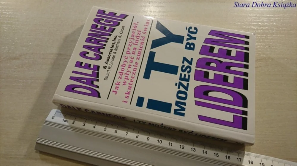 I TY MOŻESZ BYĆ LIDEREM - Dale Carnegie 1993 Szybka wysyłka
