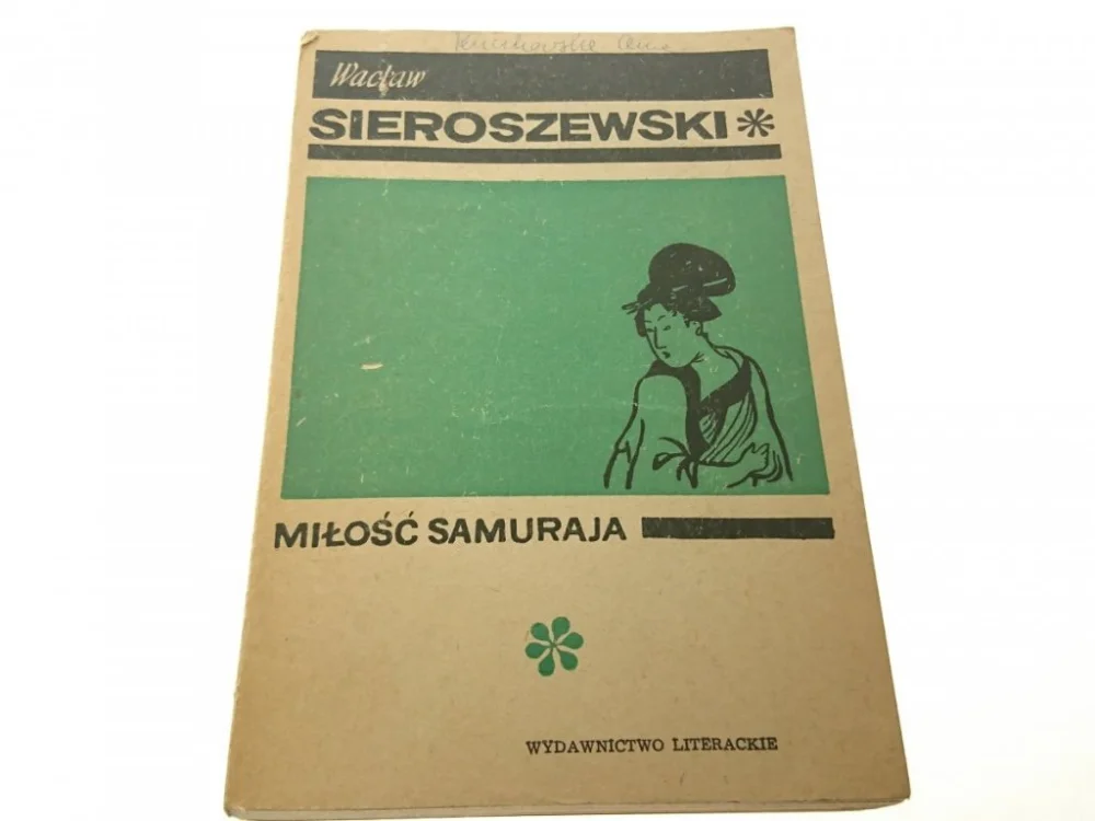 Oferta czasowa MIŁOŚĆ SAMURAJA - Wacław Sieroszewski 1966