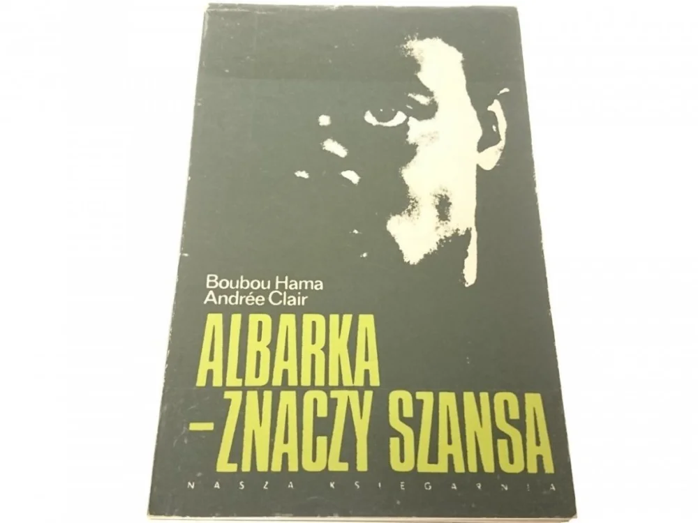 ALBARKA - ZNACZY SZANSA - Boubou Hama 1977 Kup teraz