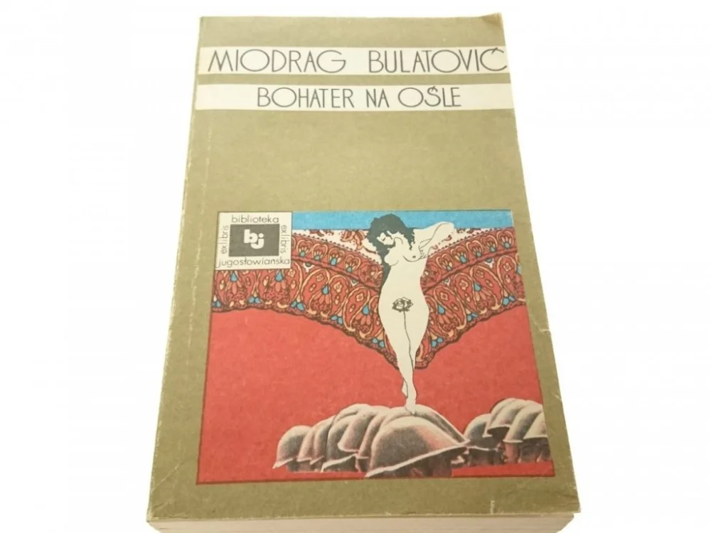 Kup teraz BOHATER NA OŚLE - Miodrag Bulatović 1985
