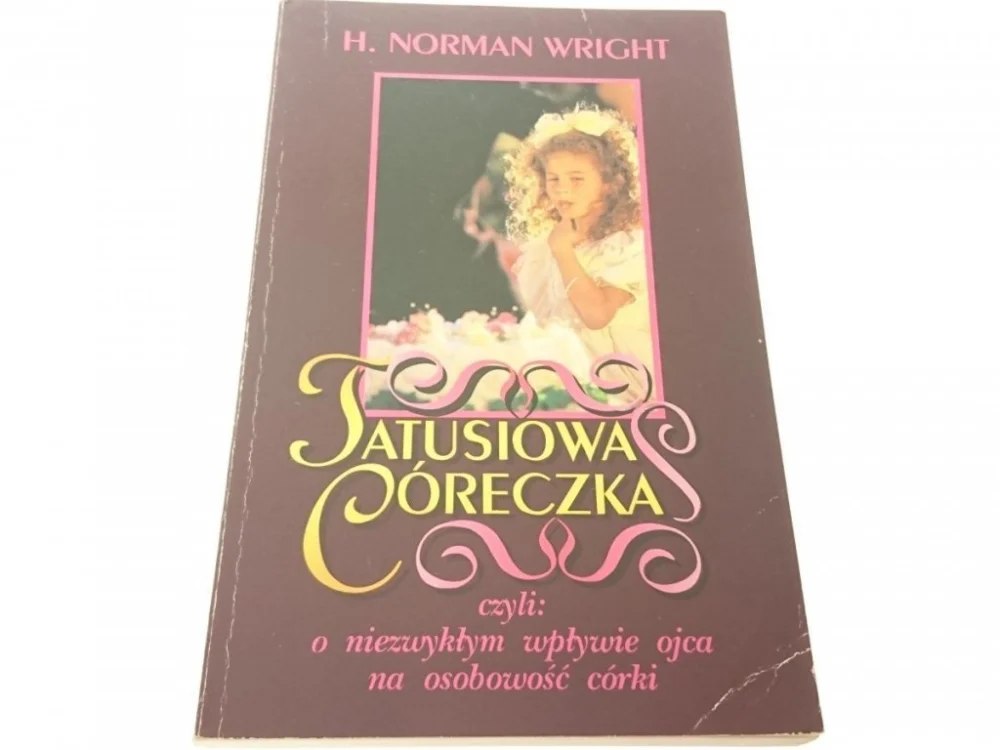 Promocja TATUSIOWA CÓRECZKA - H. Norman Wright 1993