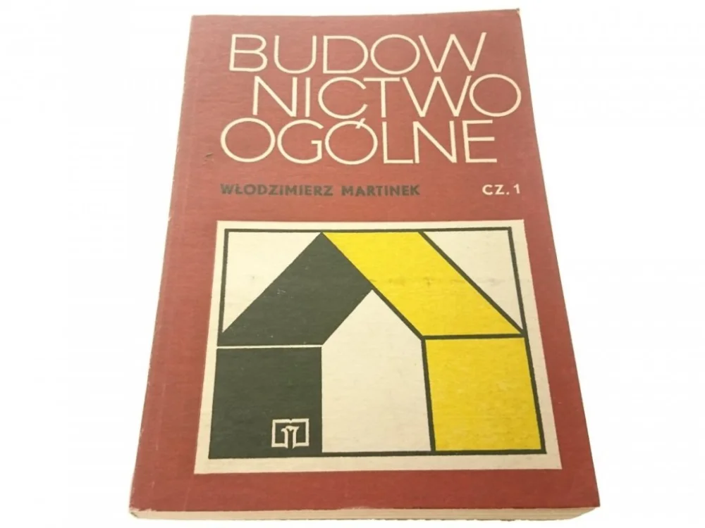 Ograniczona ilość BUDOWNICTWO OGÓLNE CZĘŚĆ 1 - Martinek 1979