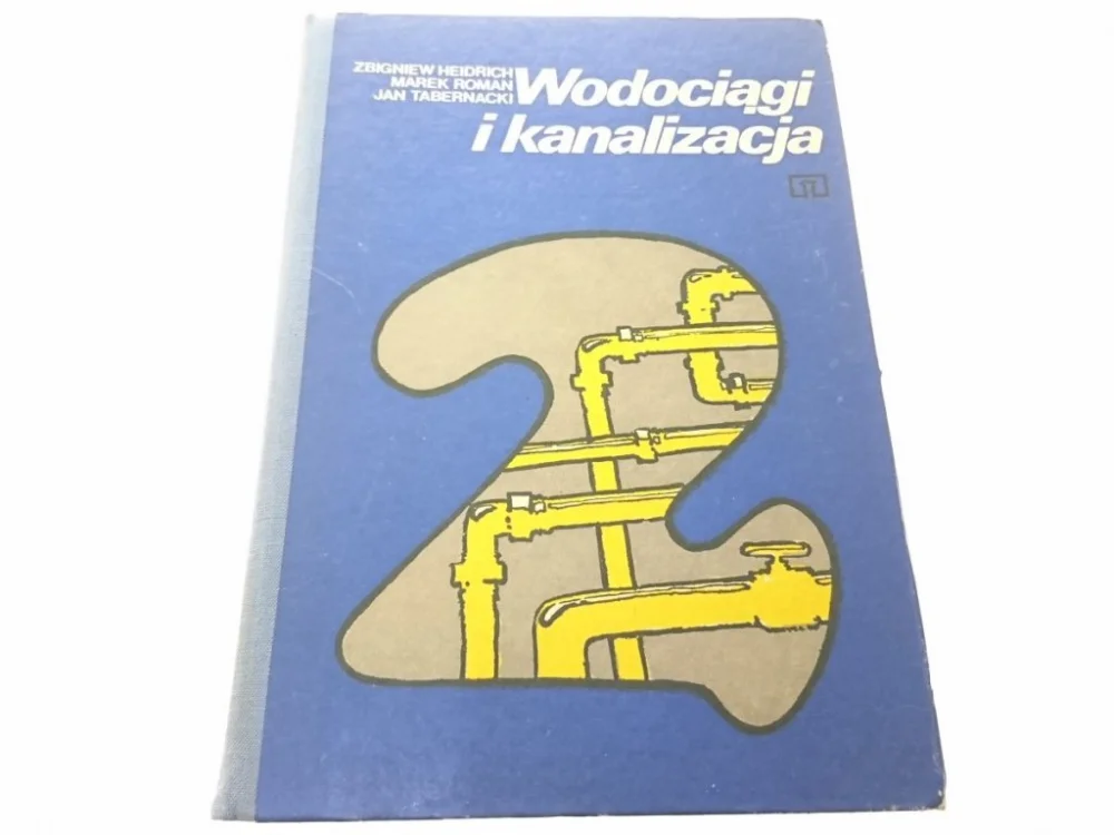 Najlepsza cena WODOCIĄGI I KANALIZACJA CZĘŚĆ II - Heidrich 1980