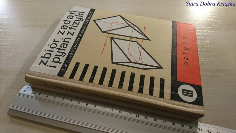 Oferta limitowana ZBIÓR ZADAŃ I PYTAŃ Z FIZYKI CZĘŚĆ III OPTYKA 1973